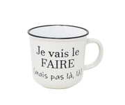 Tasse - Je vais le faire (mais pas là, là)