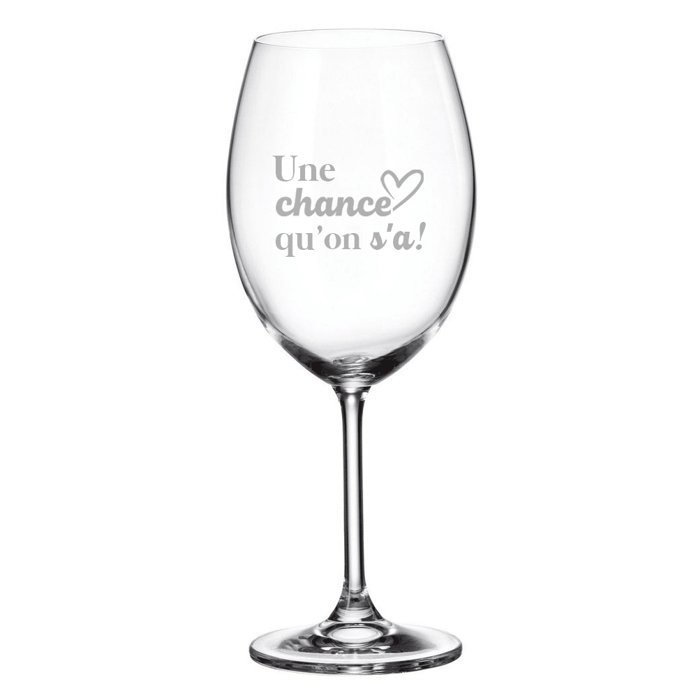 Verre gravé (vin 20 oz) - Une chance qu'on s'a !