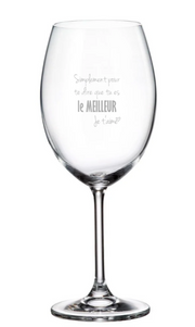 Verre gravé (vin 20 oz) - Simplement pour te dire que tu es le meilleur. Je t'aime