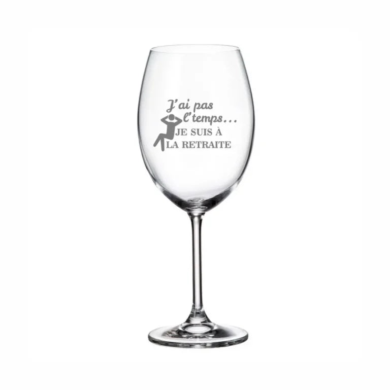Verre gravé (vin 20 oz) - J'ai pas l'temps, je suis à la retraite